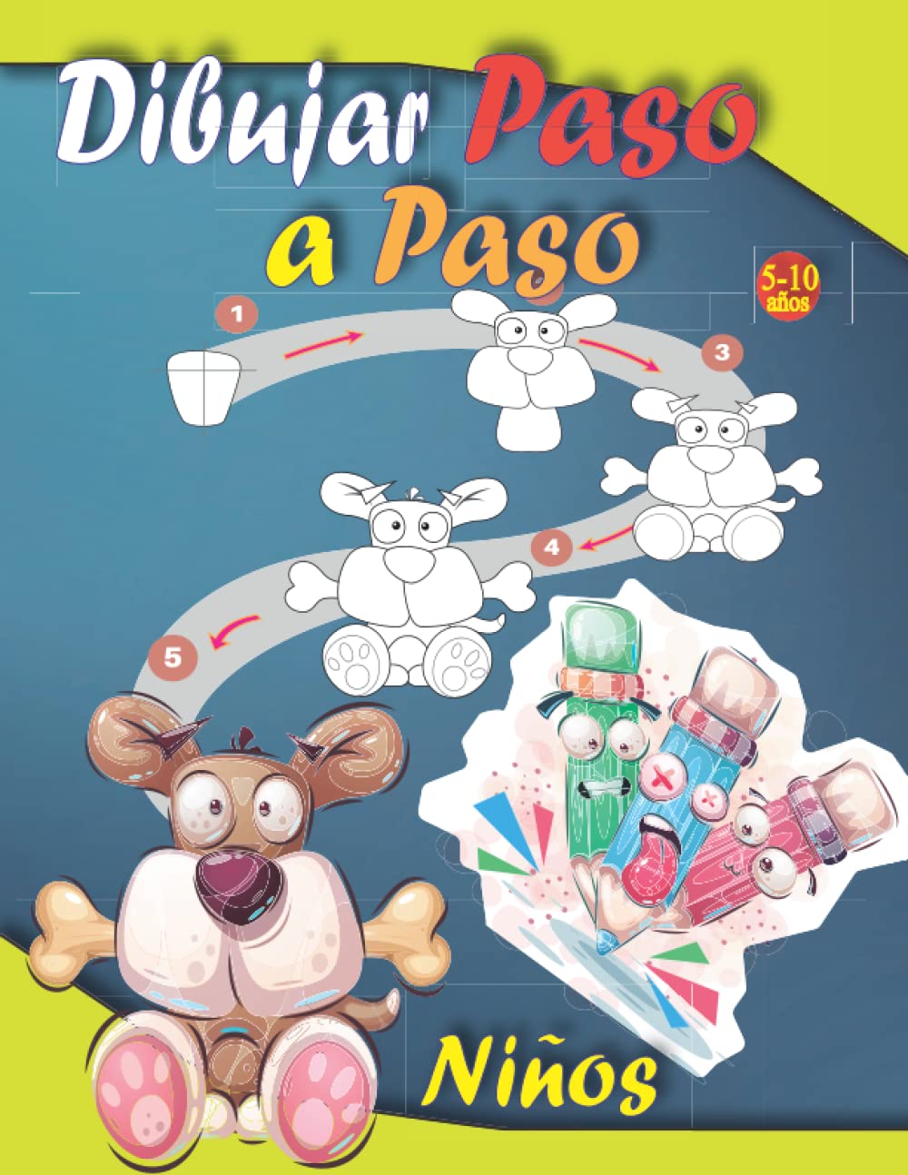 Libro: Dibujar Paso a Paso Niños 5-10 años: aprendo a dibujar paso a paso para niños , libro actividades infantil para aprender como dibujar animales paso a ... para niños de 4 a 8 años.. (Spanish Edition)