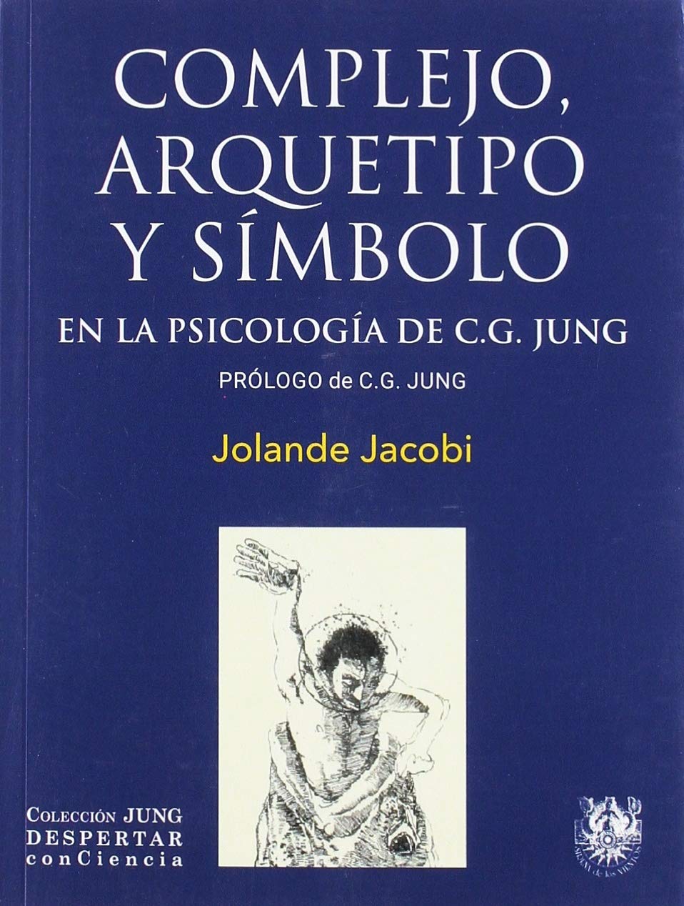 Libro: COMPLEJO ARQUETIPO Y SÍMBOLO EN LA PSICOLOGÍA DE C.G. JUNG