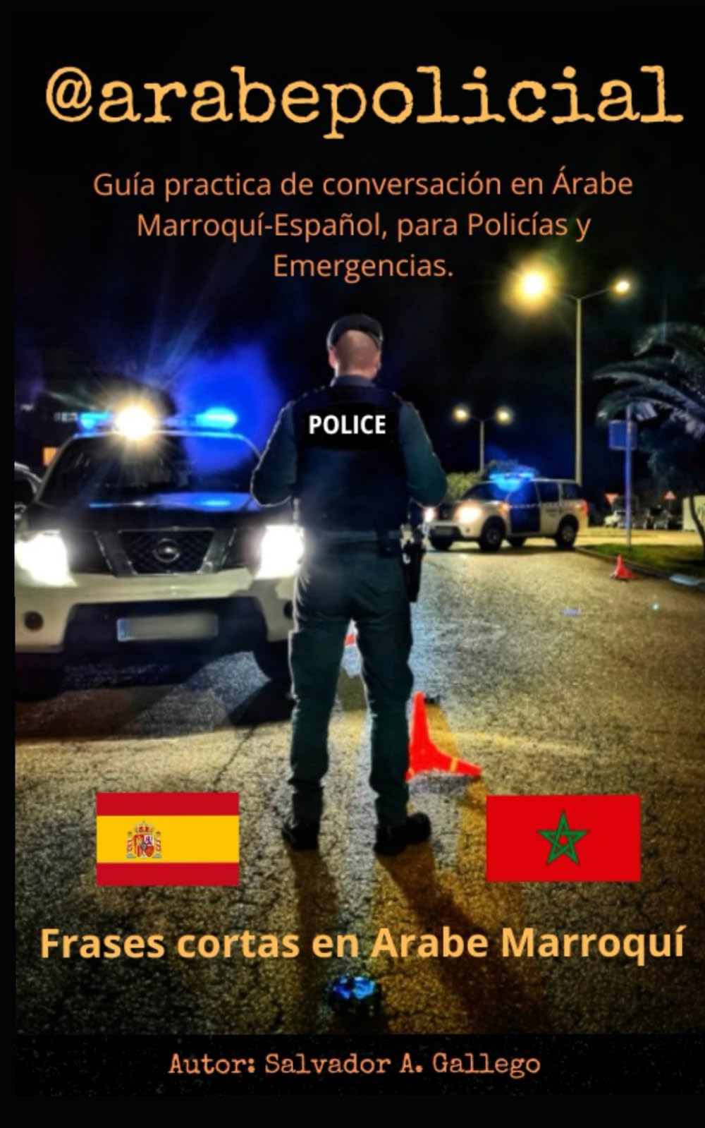 Libro: @arabepolicial: Arabepolicial (Spanish Edition)