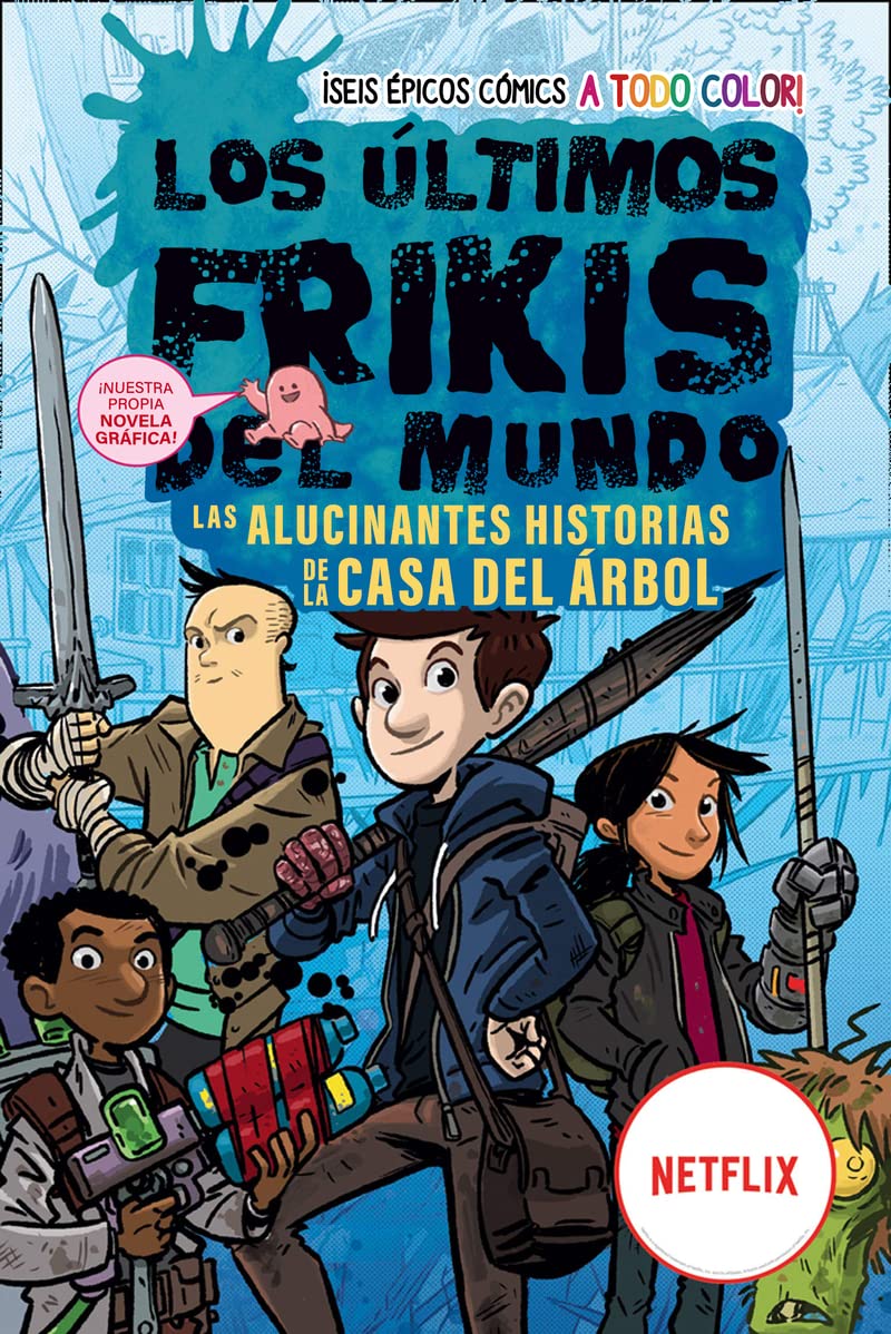 Libro: Los últimos frikis del mundo: Las alucinantes historias de la casa del árbol: La novela gráfica