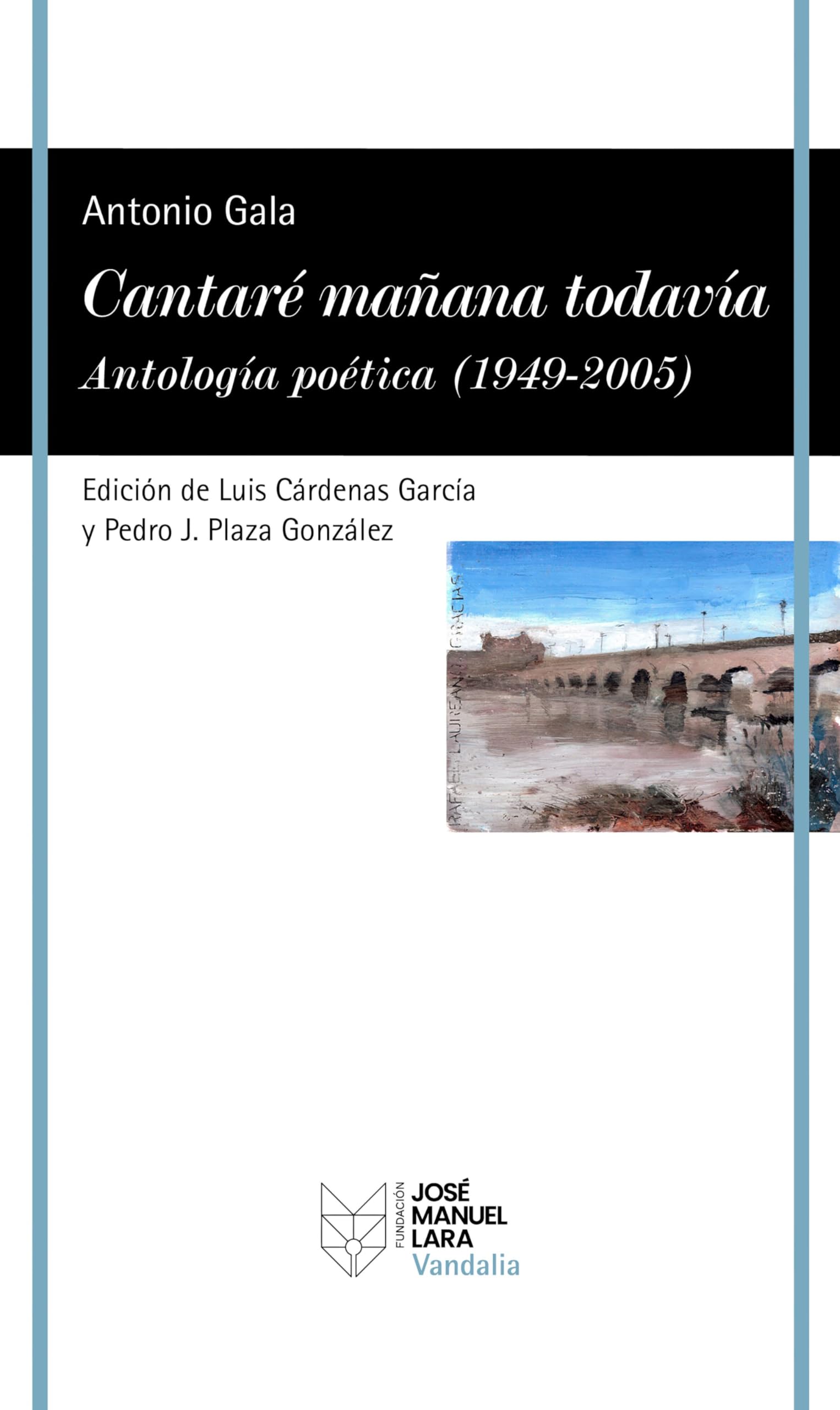 Libro: Cantaré mañana todavía. Antología poética (1949-2005) (VANDALIA)