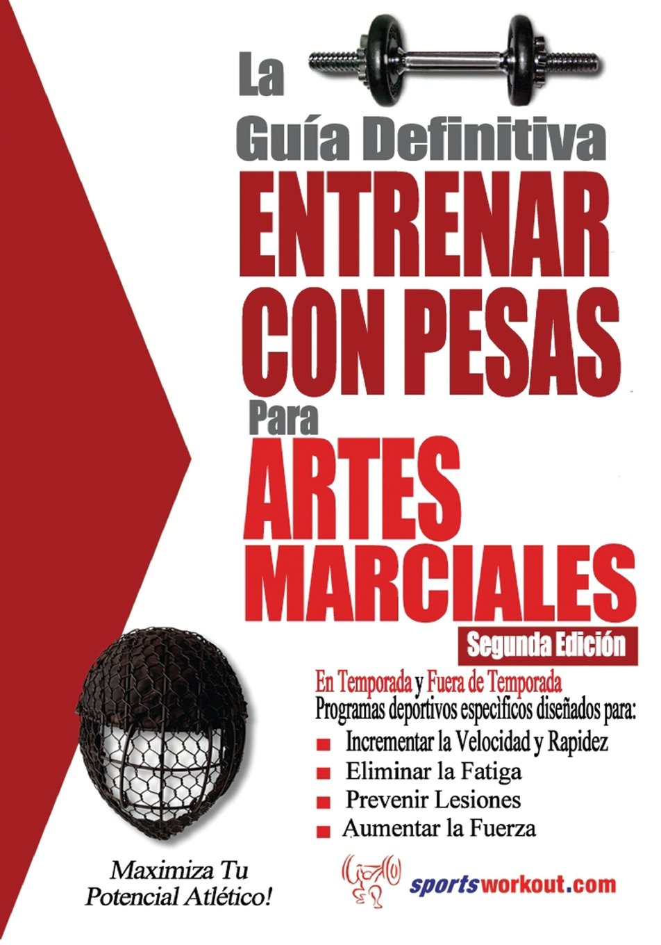 Libro: La guia definitiva - Entrenar con pesas para artes marciales (Spanish Edition)