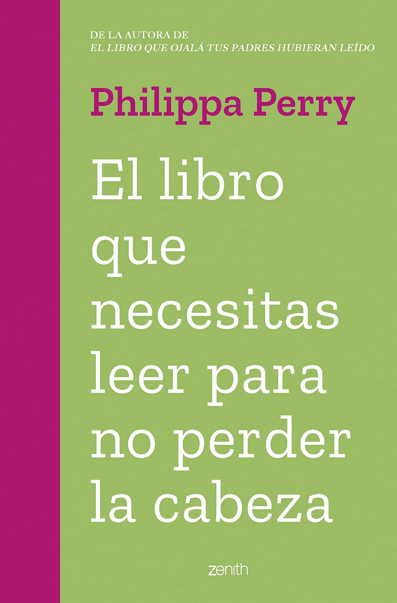 Libro: El libro que necesitas leer para no perder la cabeza