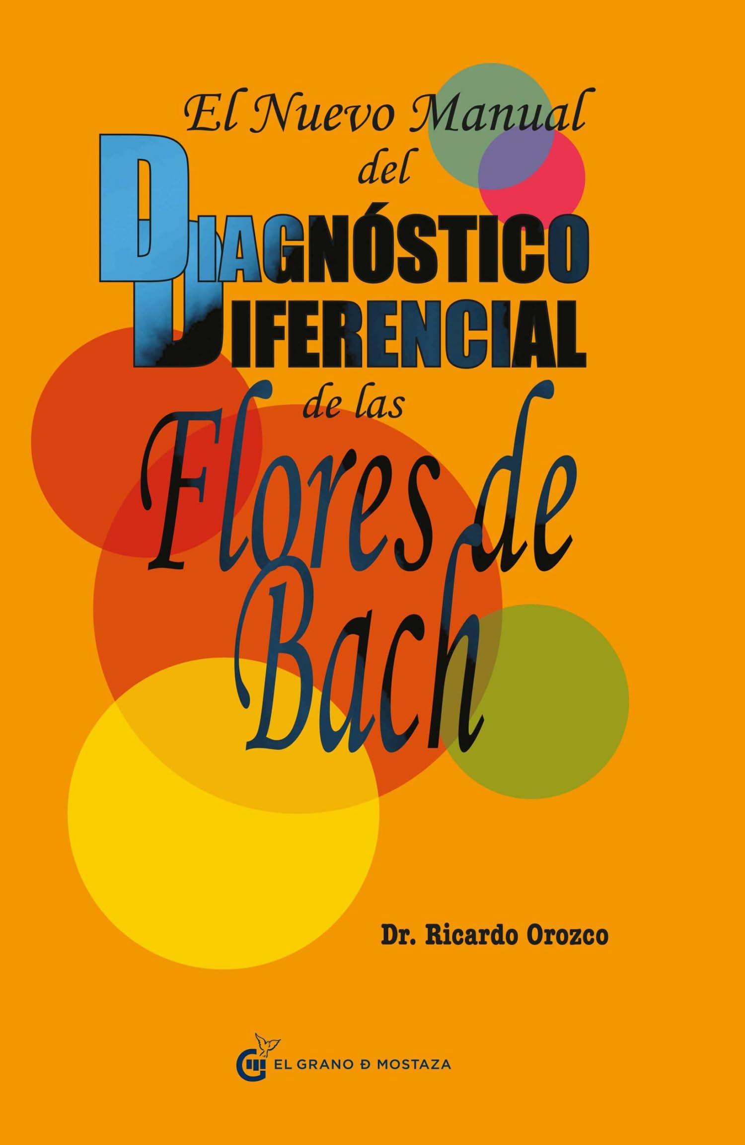 Libro: El nuevo manual del diagnóstico diferencial de las Flores de Bach