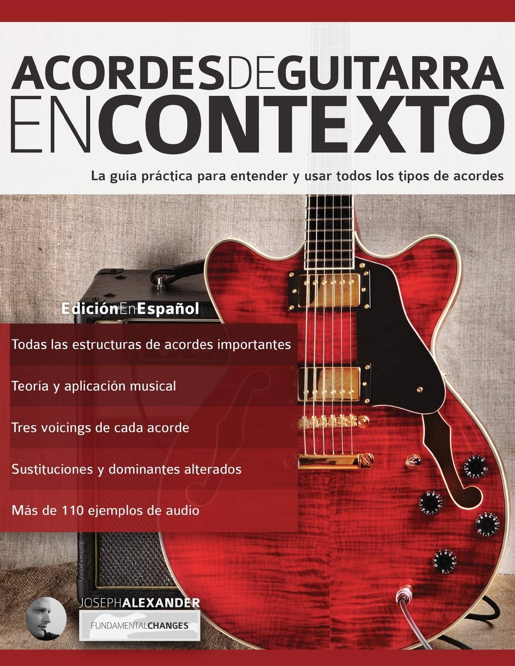 Libro: Acordes de guitarra en contexto: Construcción y aplicación (Teoría de la guitarra) (Spanish Edition)