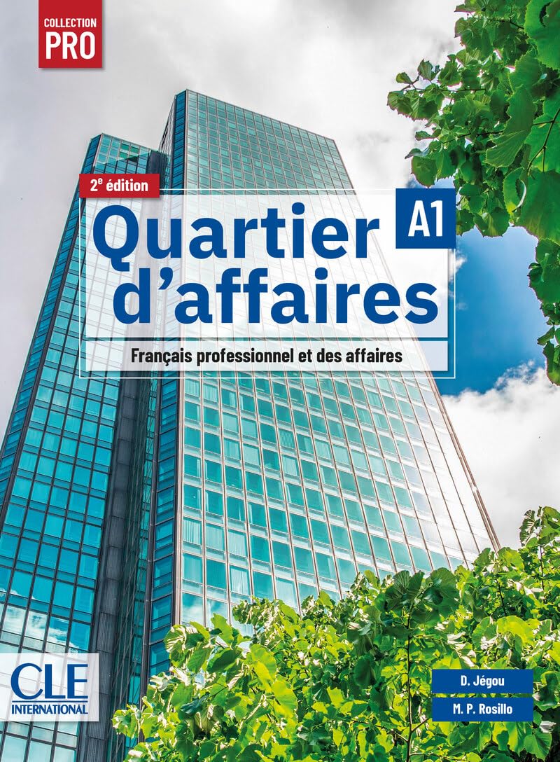 Libro: Quartier d'affaires. Français professionel et des affaires Collection PRO. Livre de l'élève. Niveau A1. Avec Version numérique. Per le Scuole superiori