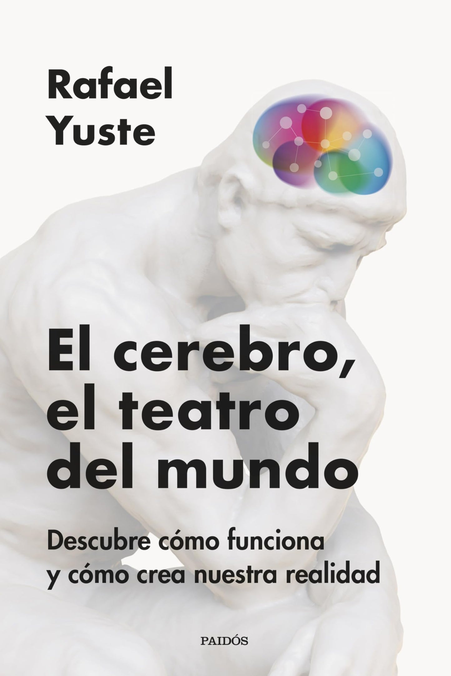 Libro: El cerebro, el teatro del mundo: Descubre cómo funciona y cómo crea nuestra realidad (Contextos)