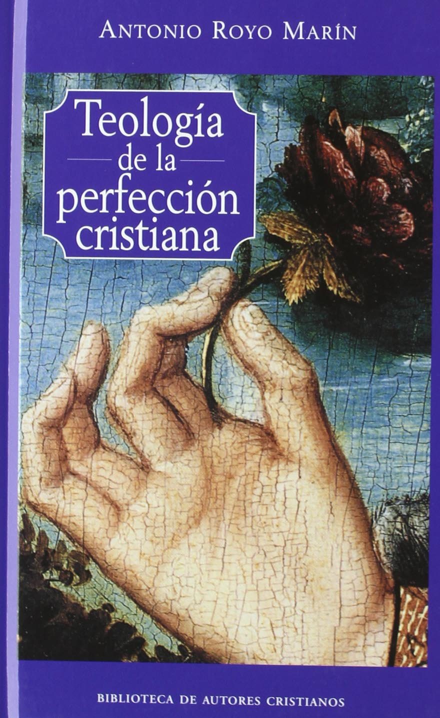 Teología de la perfección cristiana: 114 (NORMAL)