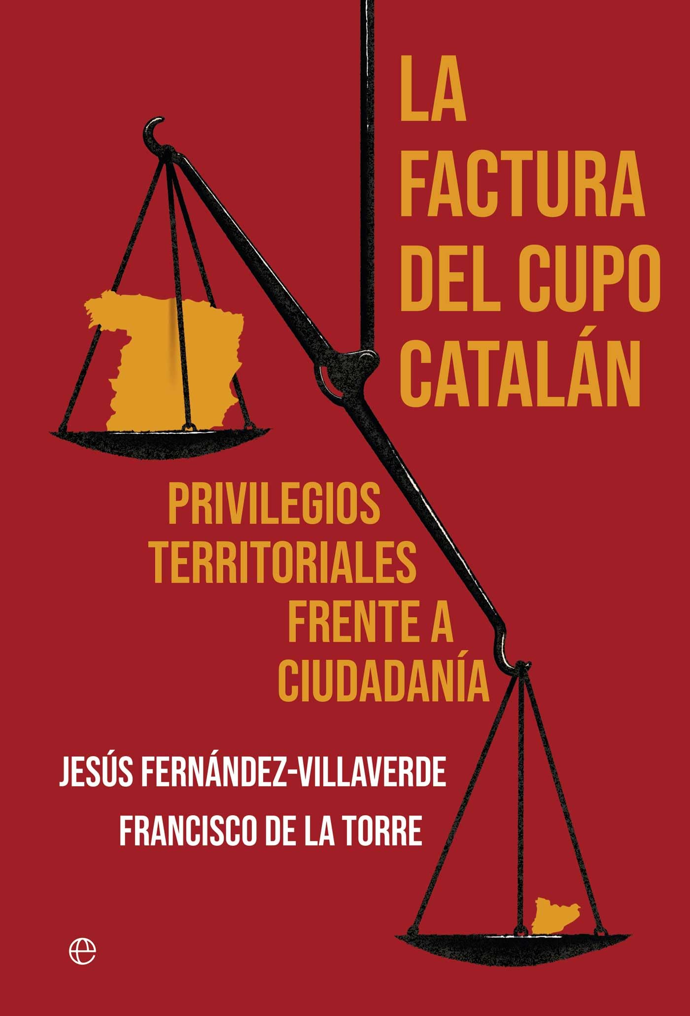 Libro: La factura del cupo catalán: Privilegios territoriales frente a ciudadanía (ACTUALIDAD)