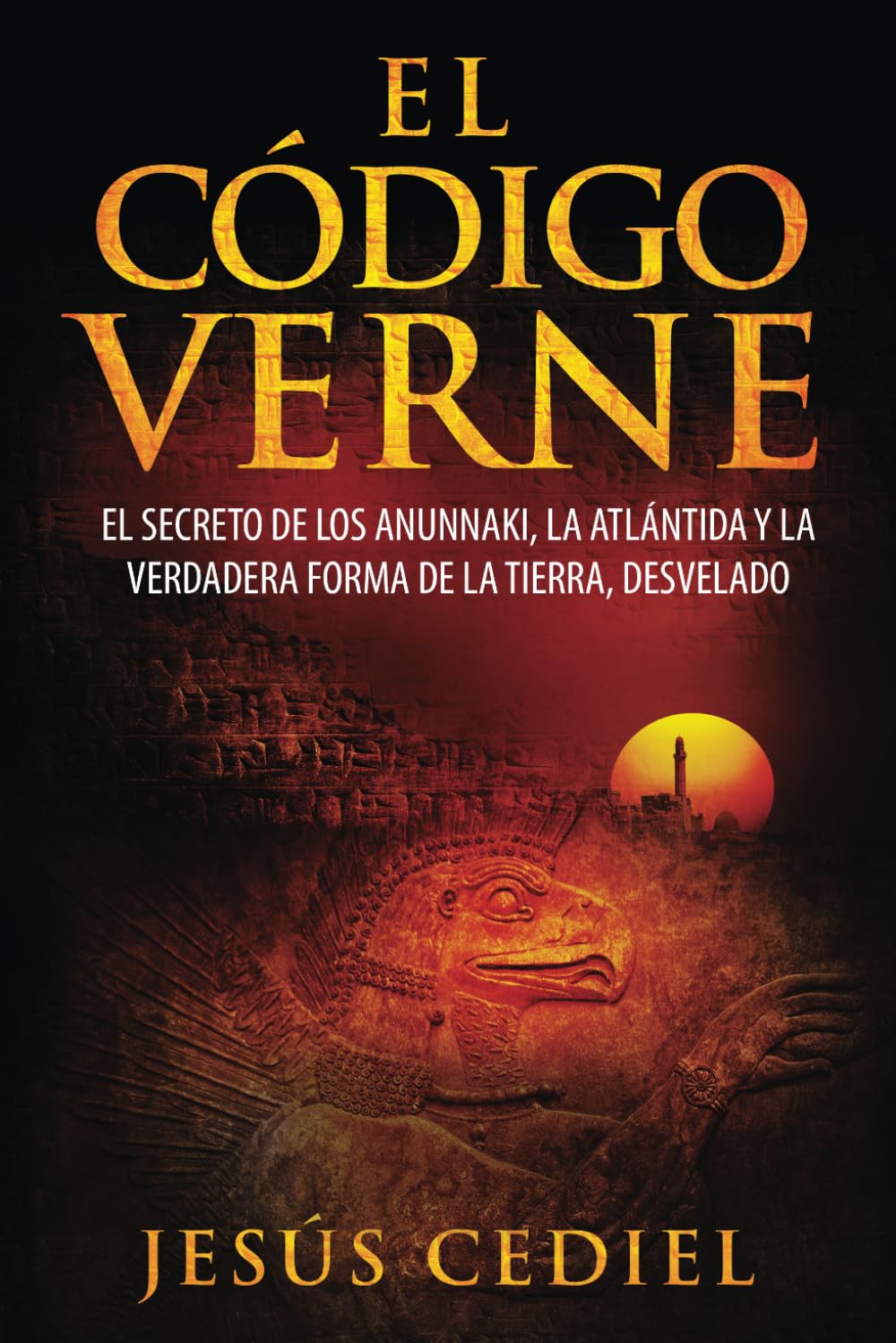 Libro: El Código Verne: El secreto de los Anunnaki, la Atlántida y la verdadera forma de la Tierra (desvelado): 1