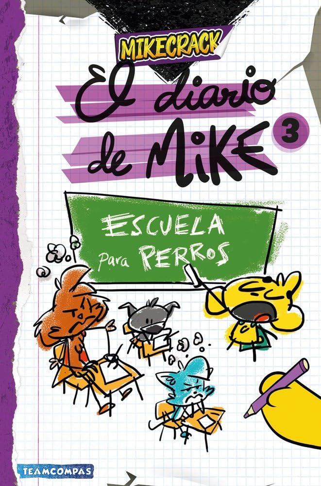 El diario de Mike 3. Escuela para perros (Universo Compas)