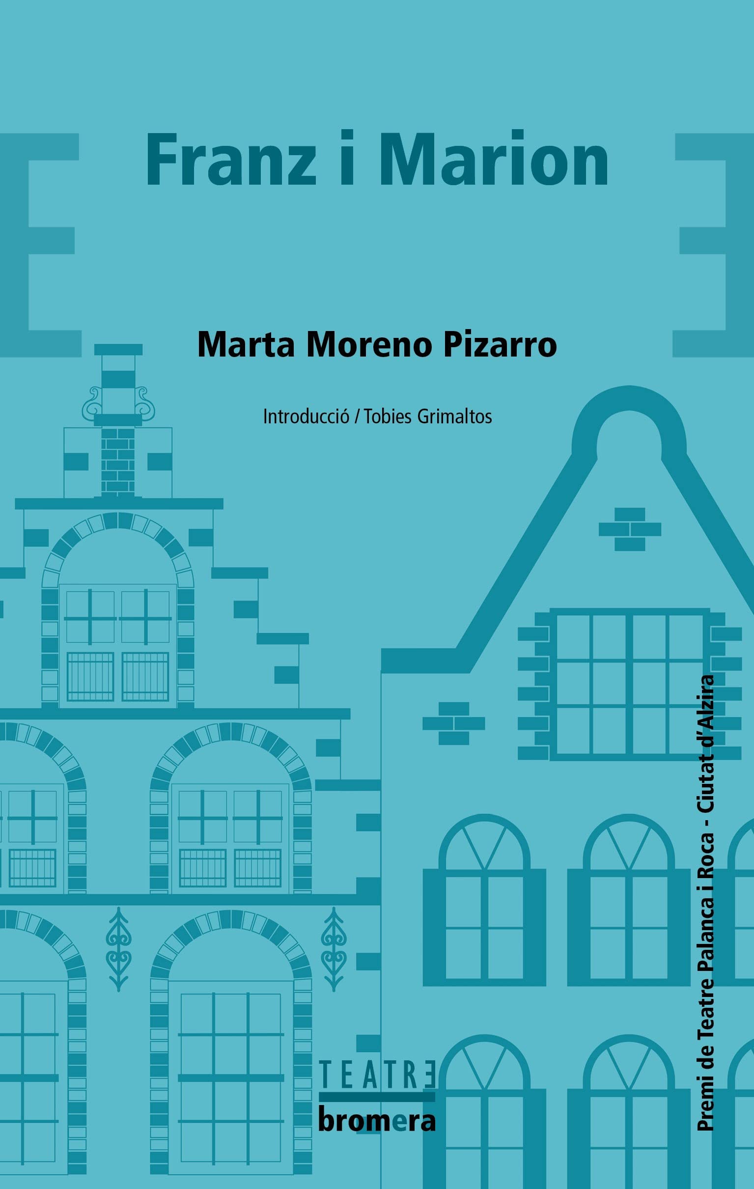Libro: Franz i Marion: 85 (Bromera Teatre)