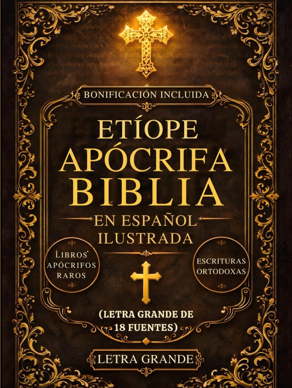 Libro: Biblia Apócrifa Etíope En Español Ilustrada (Letra Grande De 18 Fuentes): Los Libros Sagrados Perdidos Del Canon, Incluidos Enoc, Jubileos, Meqabyan, ... Escrituras Ortodoxas Raras (Spanish Edition)