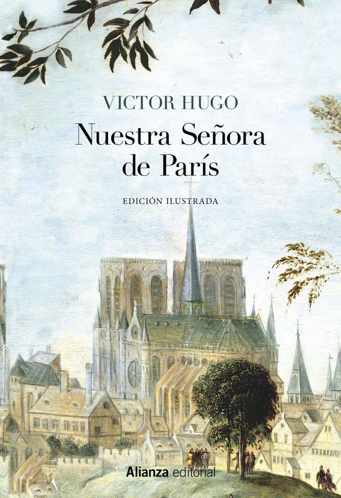 Libro: Nuestra Señora de París [Edición Ilustrada] (Alianza Literaria (AL))