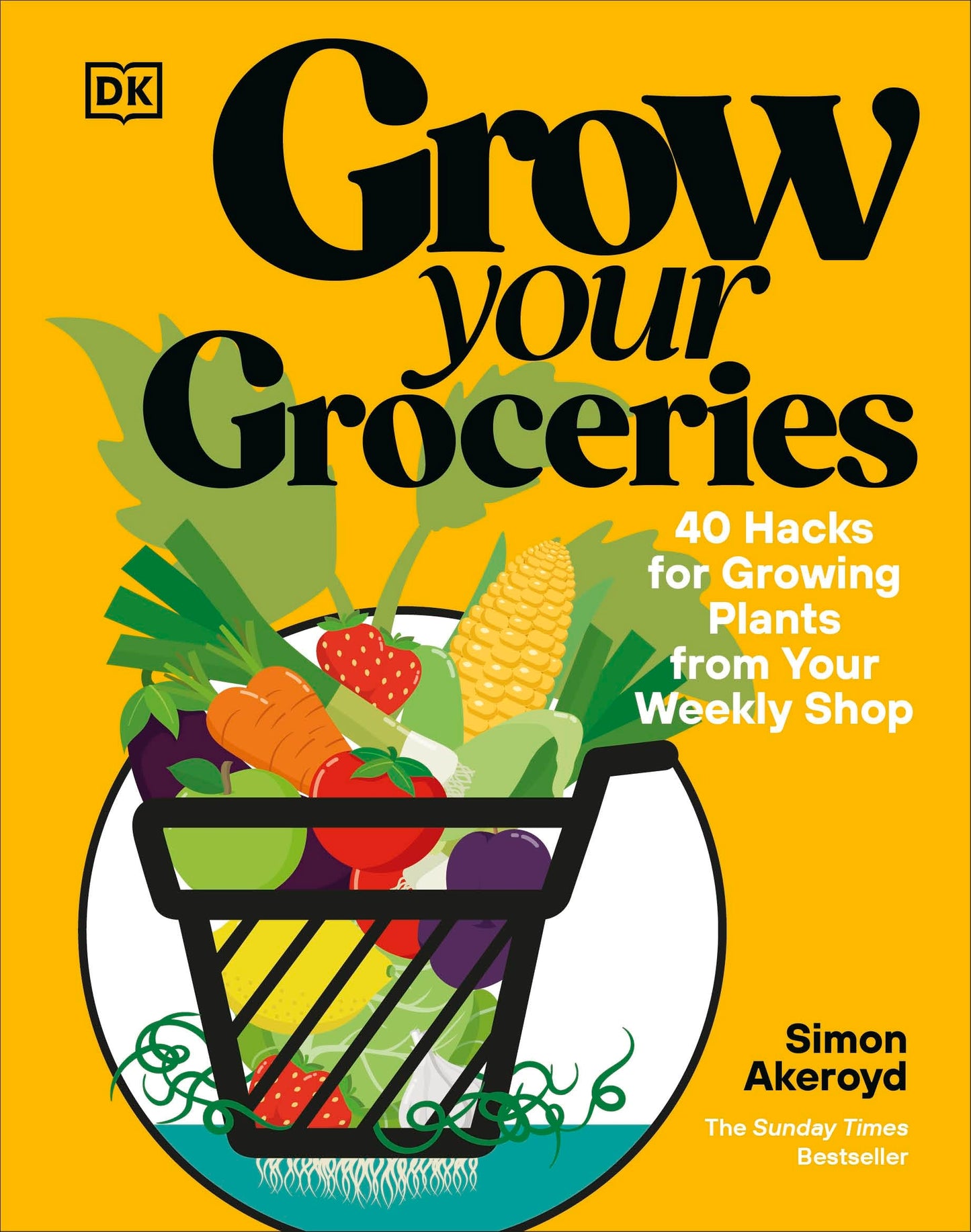 Libro: Grow Your Groceries: 40 Hacks for Growing Plants from Your Weekly Shop: A SUNDAY TIMES BESTSELLER