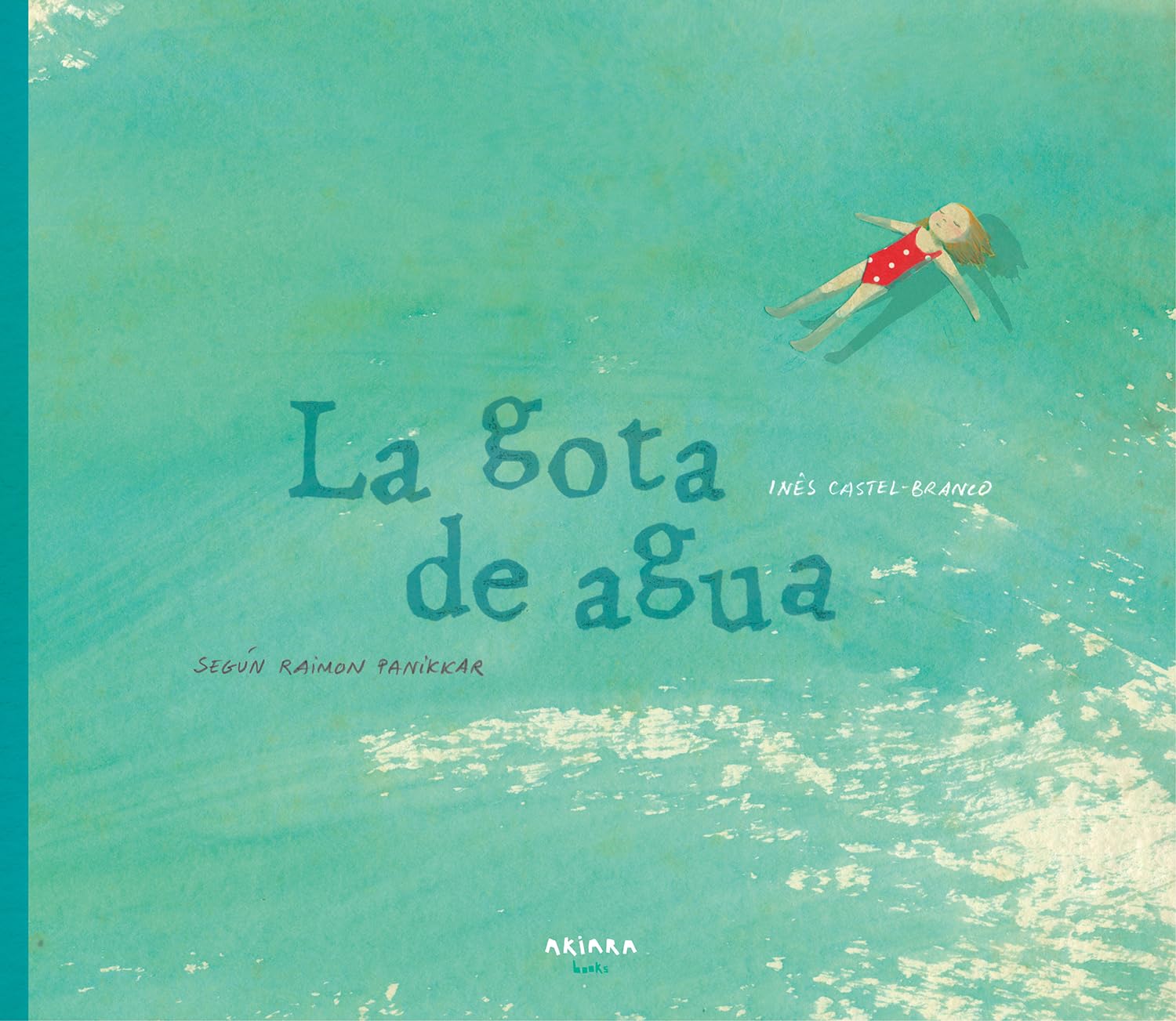 Libro: La gota de agua: Según Raimon Panikkar: 2 (Akialbum)