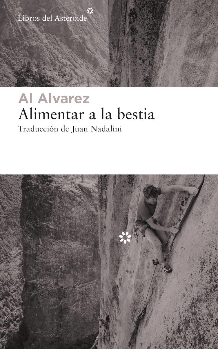 Libro: Alimentar a la bestia: 240 (Libros del Asteroide)