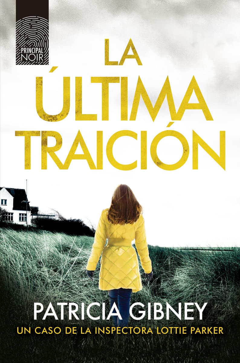 Libro: La última traición (Inspectora Lottie Parker / Detective Lottie Parker, 6) (Spanish Edition)