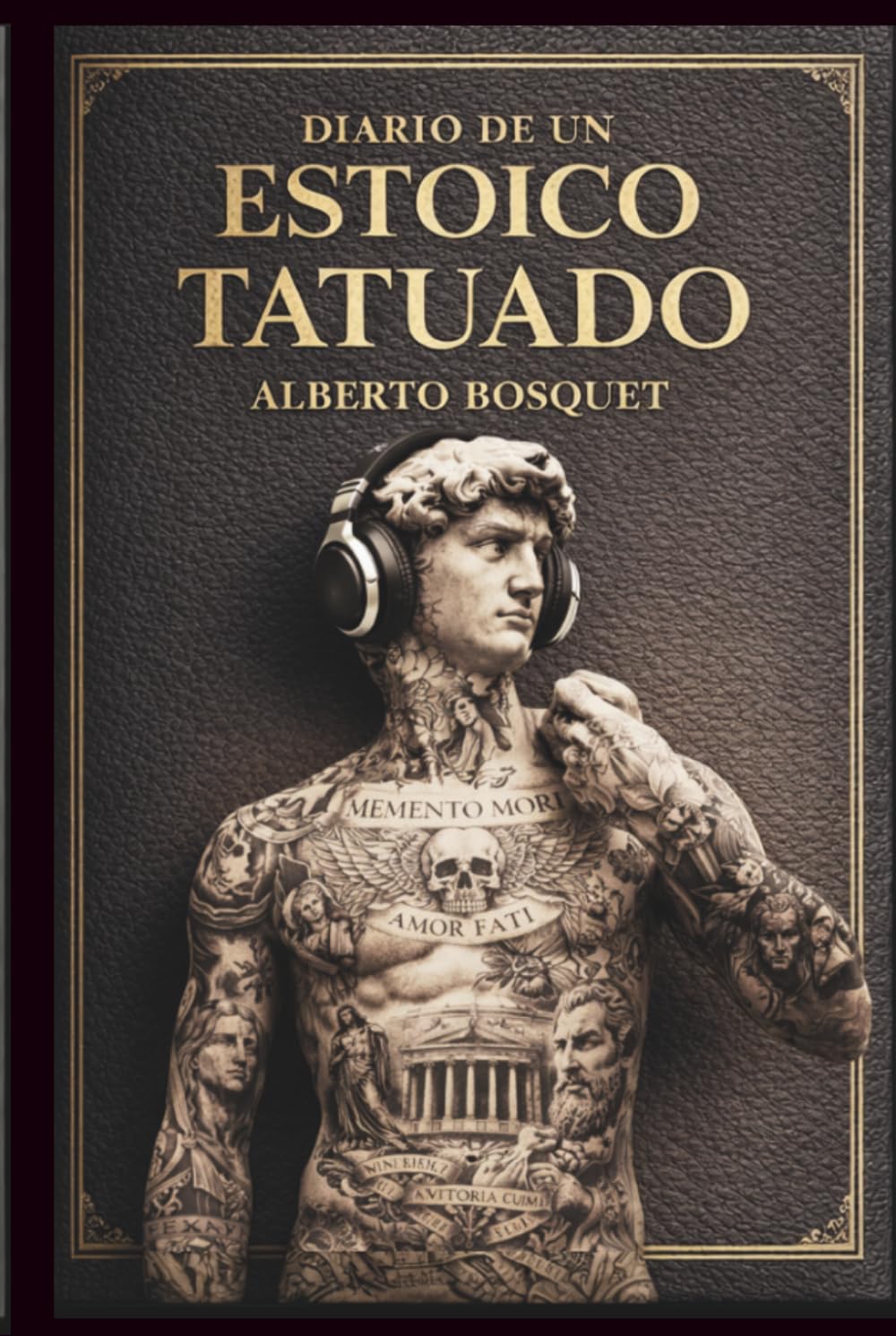 Libro: DIARIO DE UN ESTOICO TATUADO: EL LIDER QUE LLEVAMOS DENTRO (Spanish Edition)