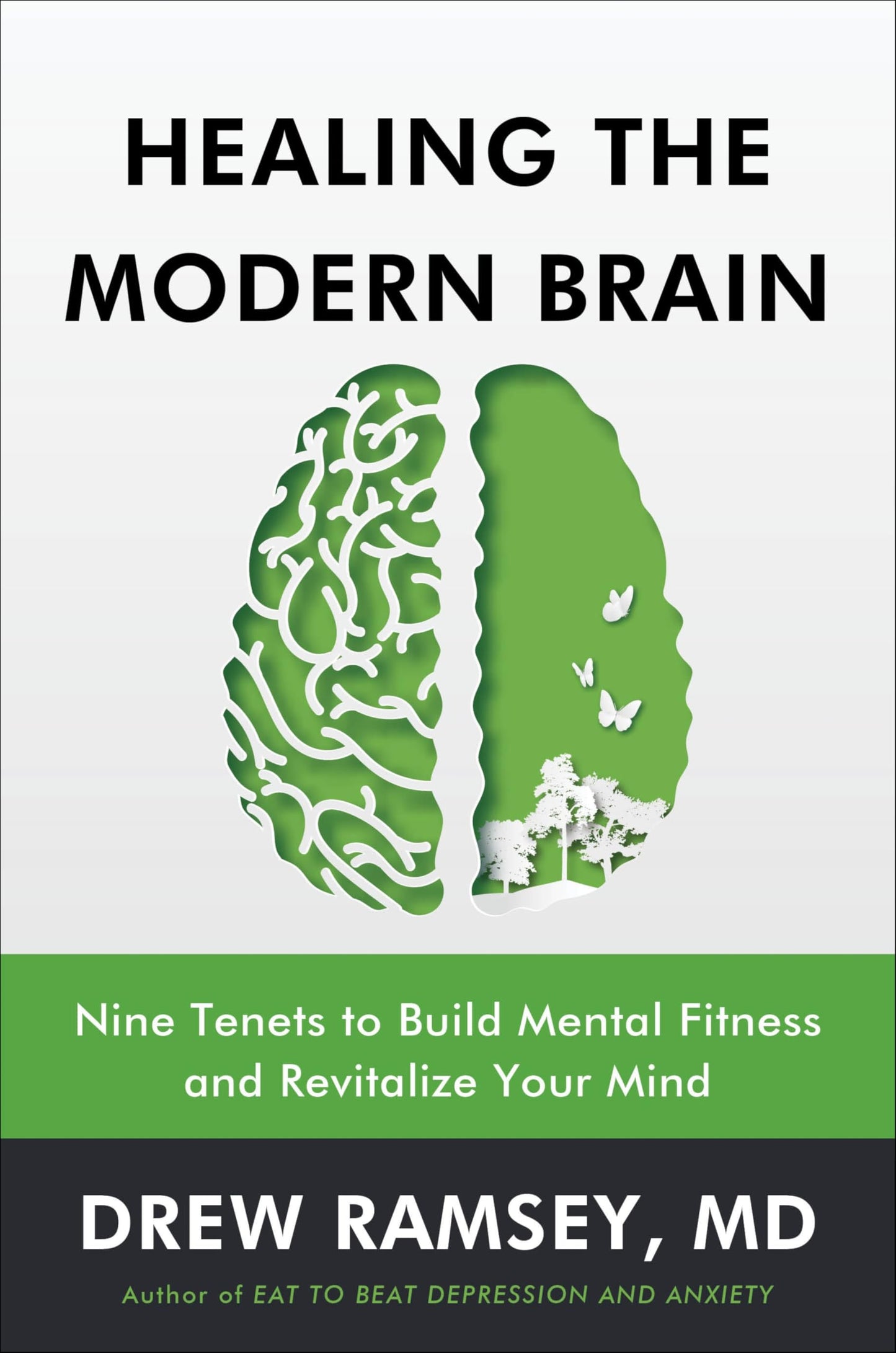 Libro: Healing the Modern Brain: Nine Tenets to Build Mental Fitness and Revitalize Your Mind