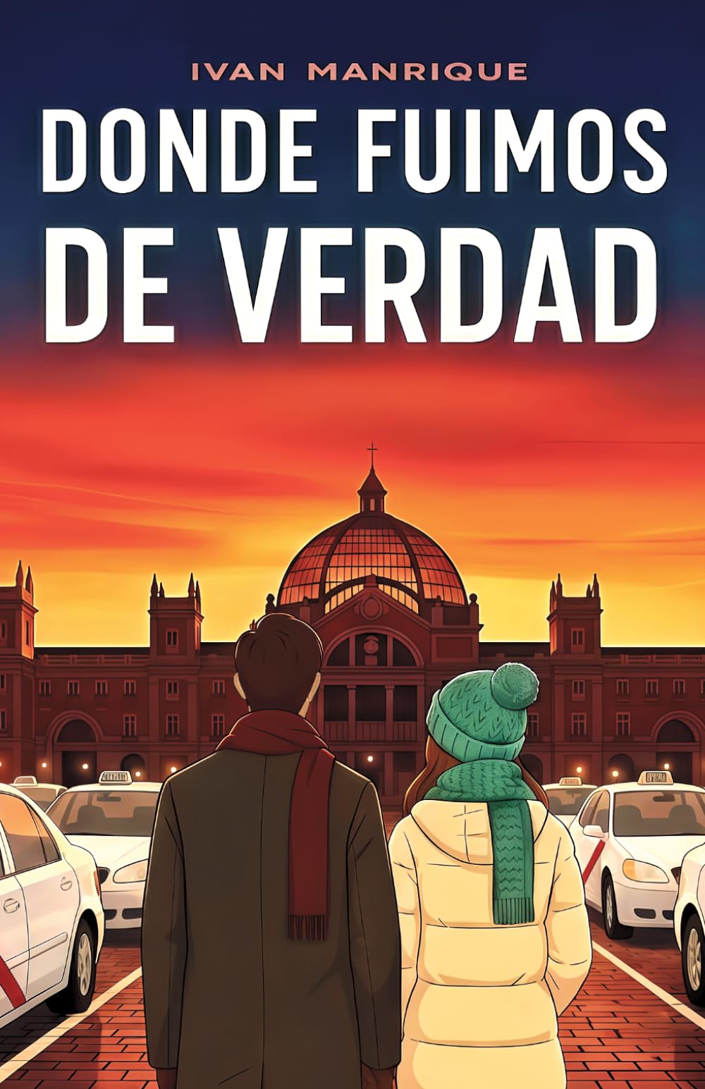 Libro: Donde fuimos de verdad: 2 (Tres Horas a Madrid)