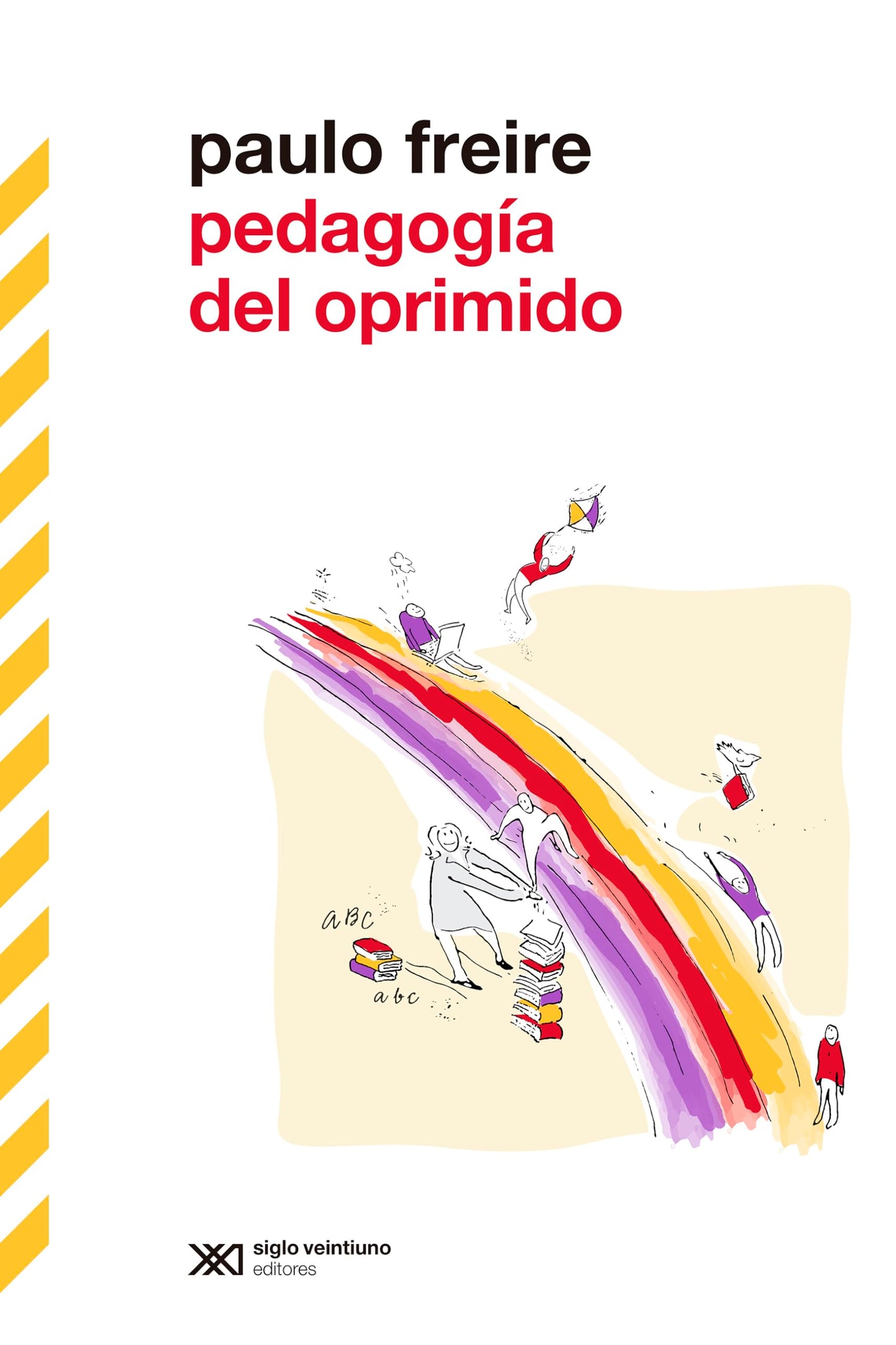 Libro: Pedagogía del oprimido: 1 (BIBLIOTECA CLÁSICA SIGLO XXI)