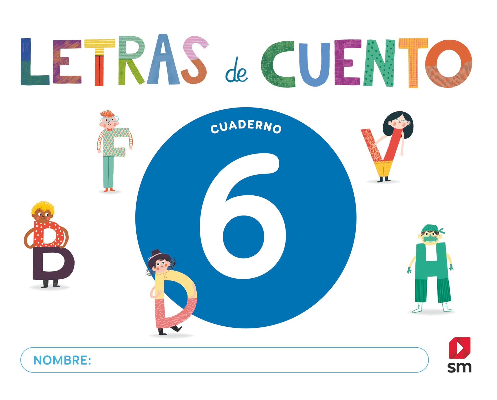 Libro: Cuaderno de lectoescritura 6. Letras de cuento