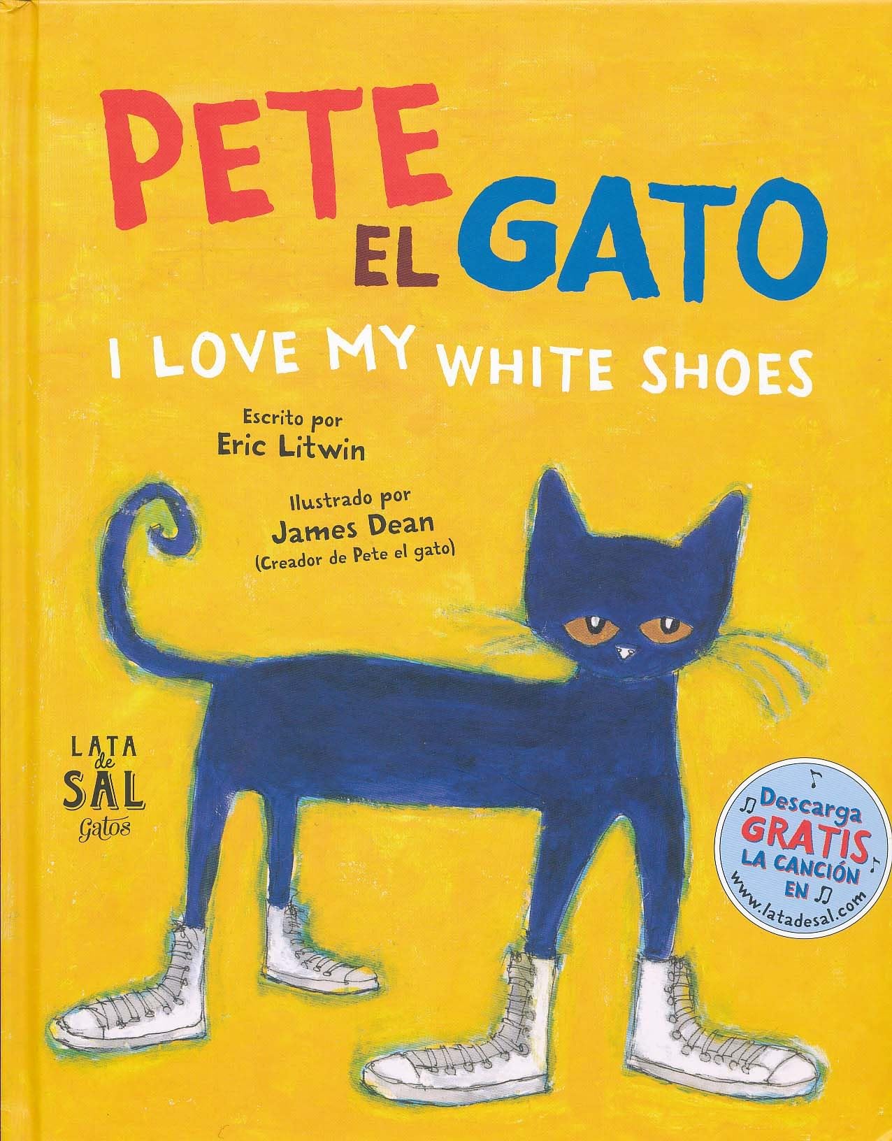 Libro: Pete, el gato: I love my white shoes (Pete El Gato/ Pete the Cat) (Spanish Edition)