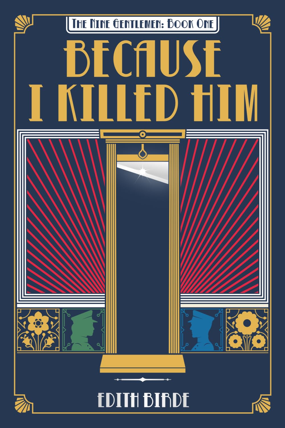 Because I Killed Him (The Nine Gentlemen)