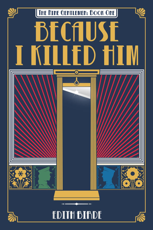 Because I Killed Him (The Nine Gentlemen)
