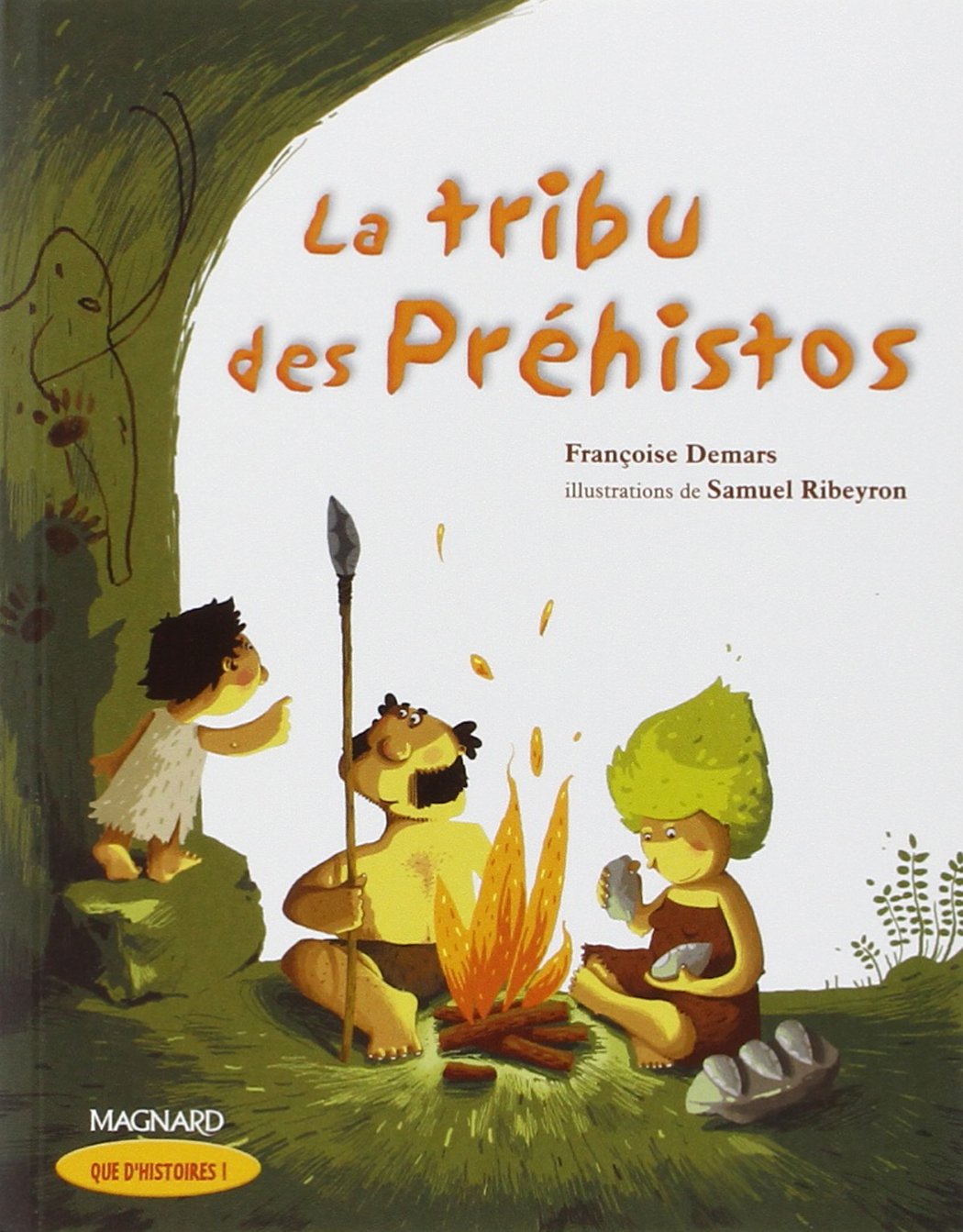 Libro: Que d'histoires ! CE1 - Série 2 (2005) - Période 1 : La tribu des Préhistos