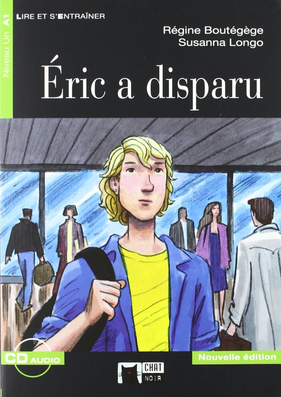 Libro: ERIC A DISPARU (AUDIO TELECHARGEABLE) (Chat Noir. Lire Et S'entrainer) - 9788468200453