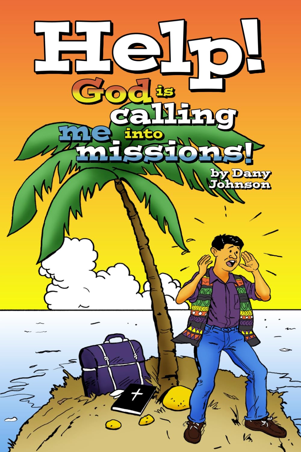 Libro: Help! God is calling me into missions!