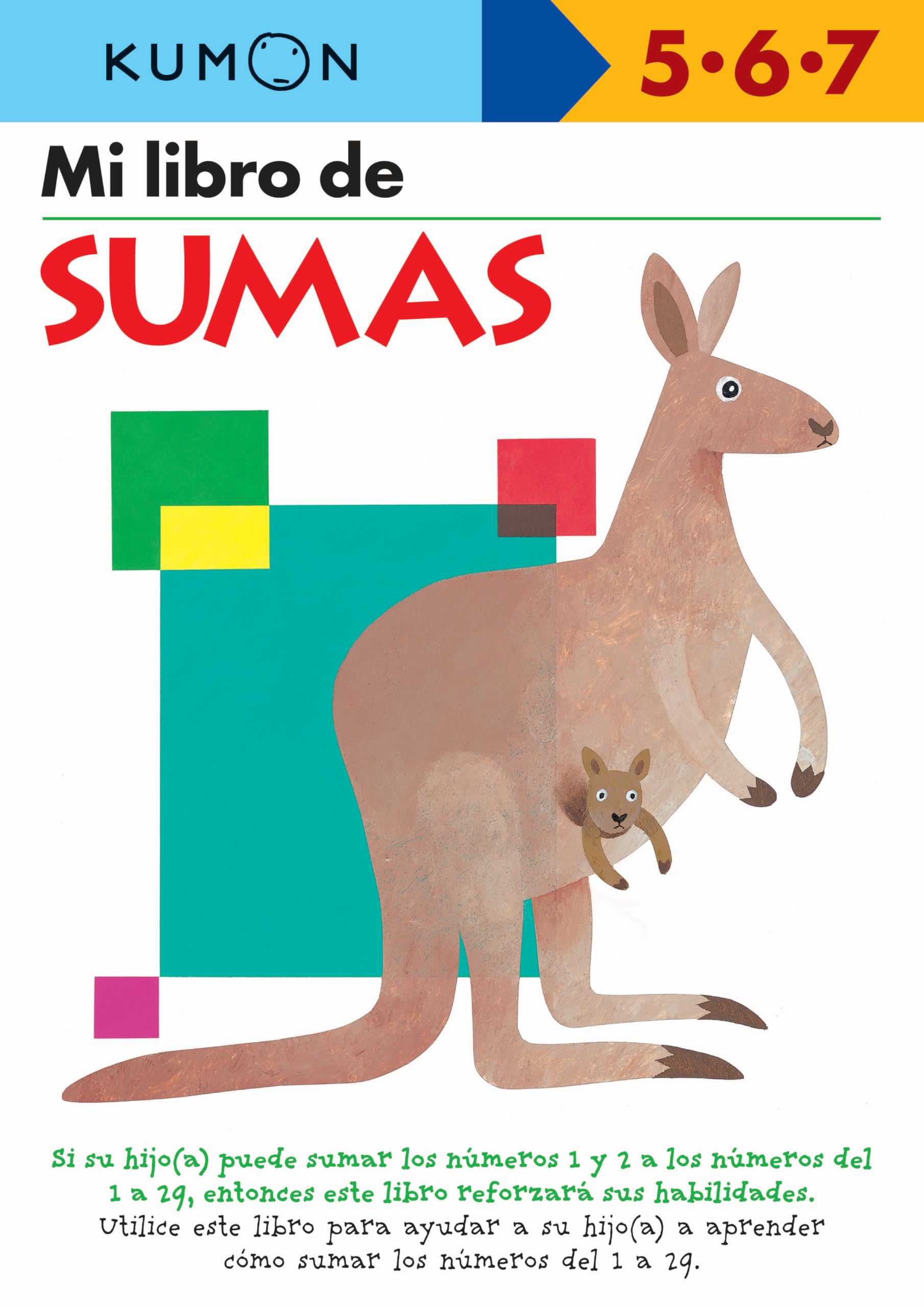 Libro: Mi Libro de Sumas (Kumon Workbooks: Basic Skills) (Spanish Edition)