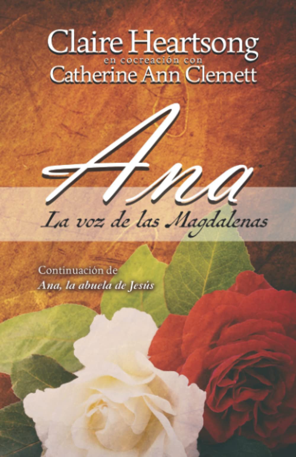 Libro: Ana, la voz de las Magdalenas: Continuación de Ana, la abuela de Jesús (Los libros de Ana)