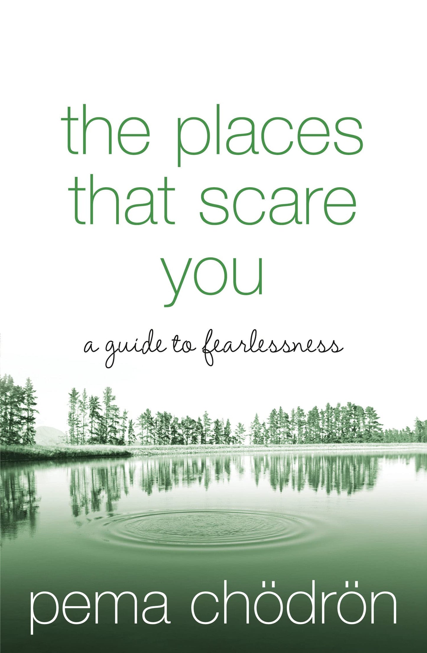 Libro: THE PLACES THAT SCARE YOU: A Buddhist-Inspired Guide to Fearlessness