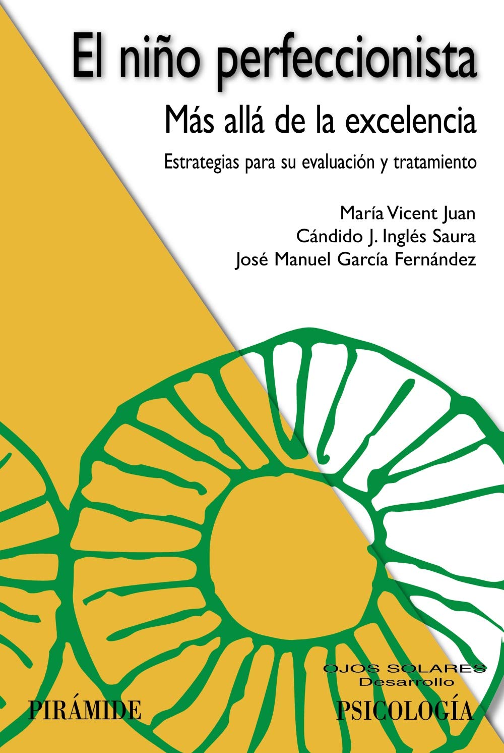 Libro: El niño perfeccionista: Más allá de la excelencia (Ojos Solares)