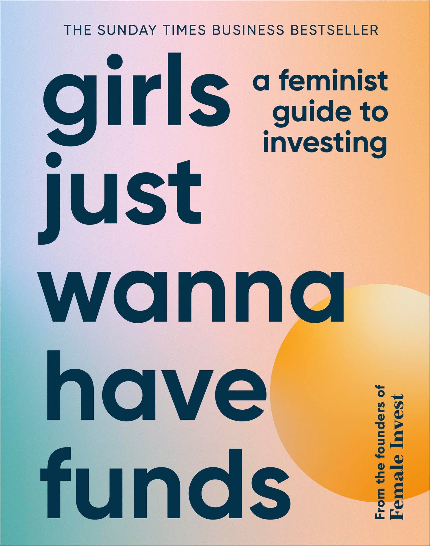 Libro: Girls Just Wanna Have Funds: A Feminist Guide to Investing: THE SUNDAY TIMES BESTSELLER