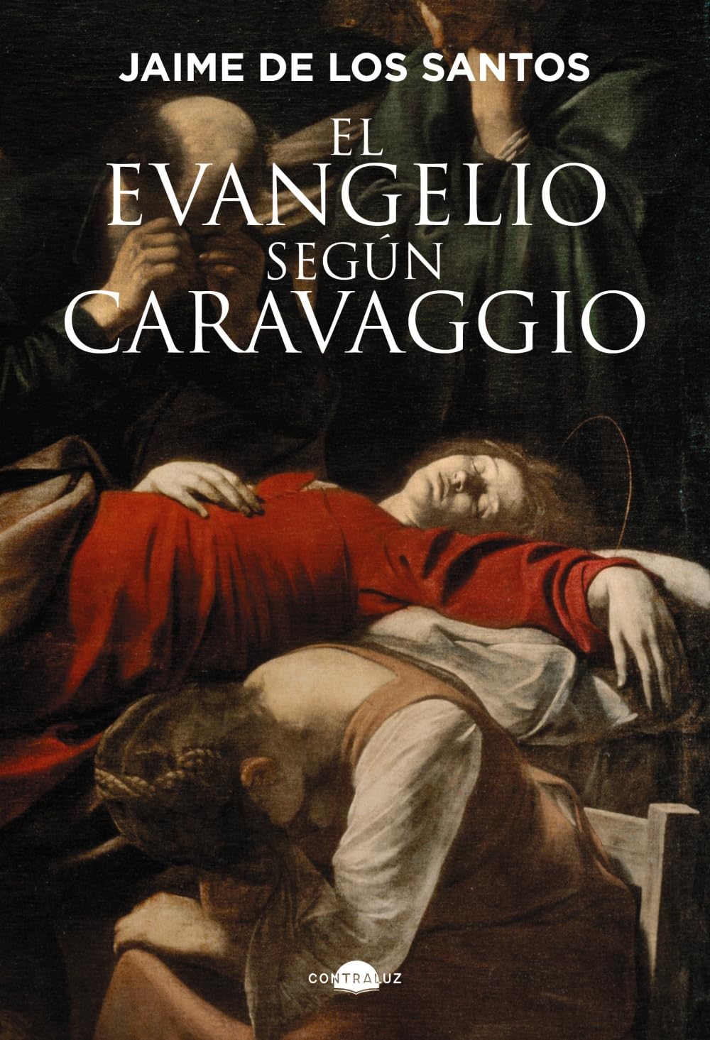 Libro: El evangelio según Caravaggio (Contraluz)