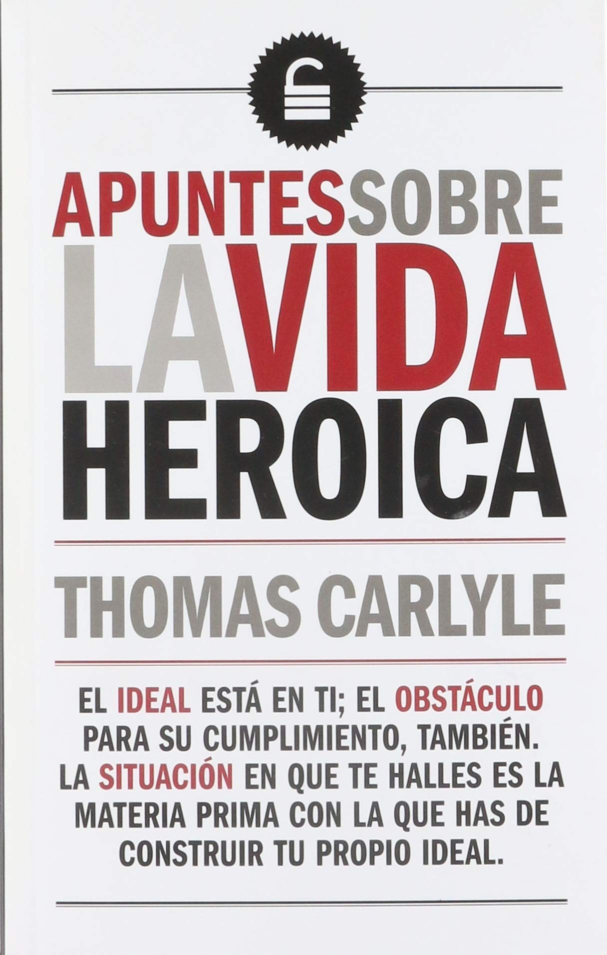 Libro: Apuntes sobre la vida heróica