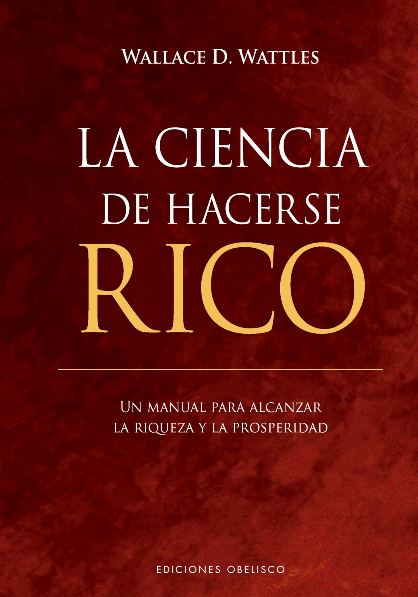 Libro: La ciencia de hacerse rico (Empresa)