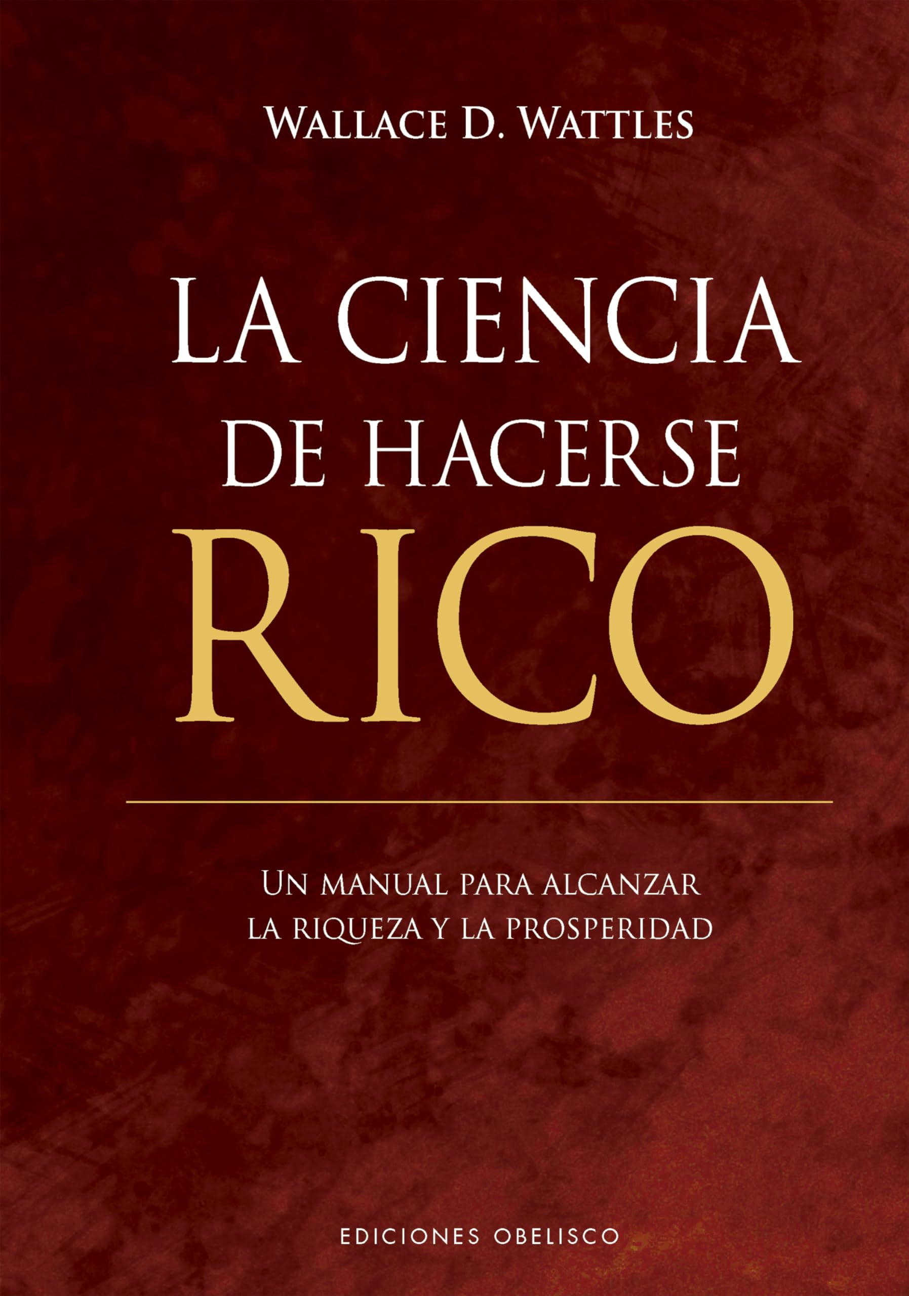 Libro: La ciencia de hacerse rico (Empresa)