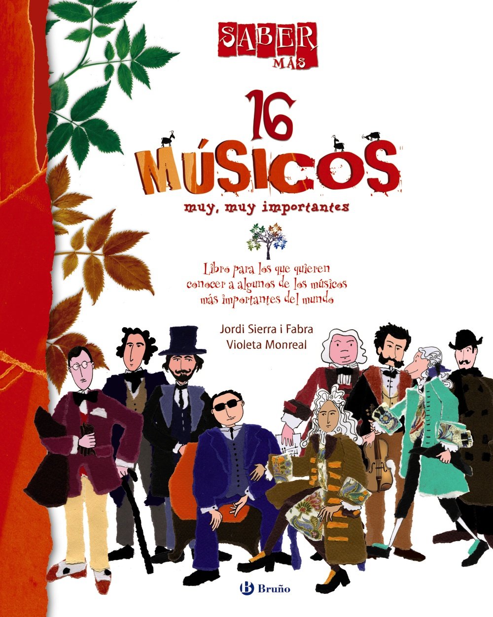 Libro: Saber más - 16 MÚSICOS muy, muy importantes (Saber mas / Learn More) (Spanish Edition)