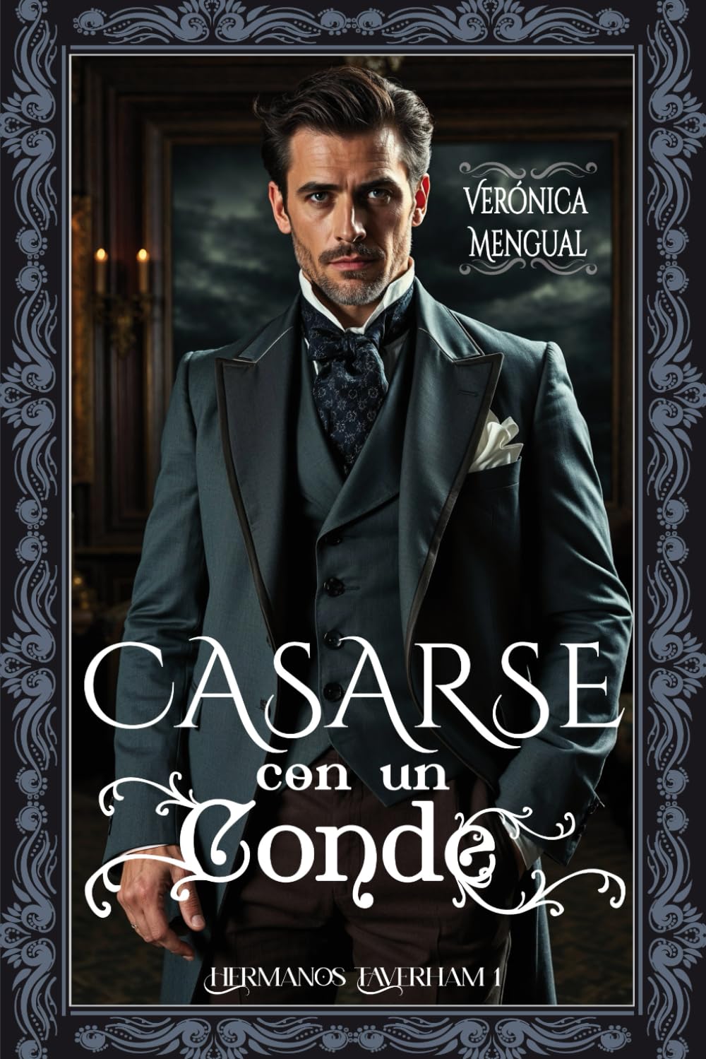 Libro: Casarse con un conde: Un acuerdo desesperante (Hermanos Taverham) (Spanish Edition)