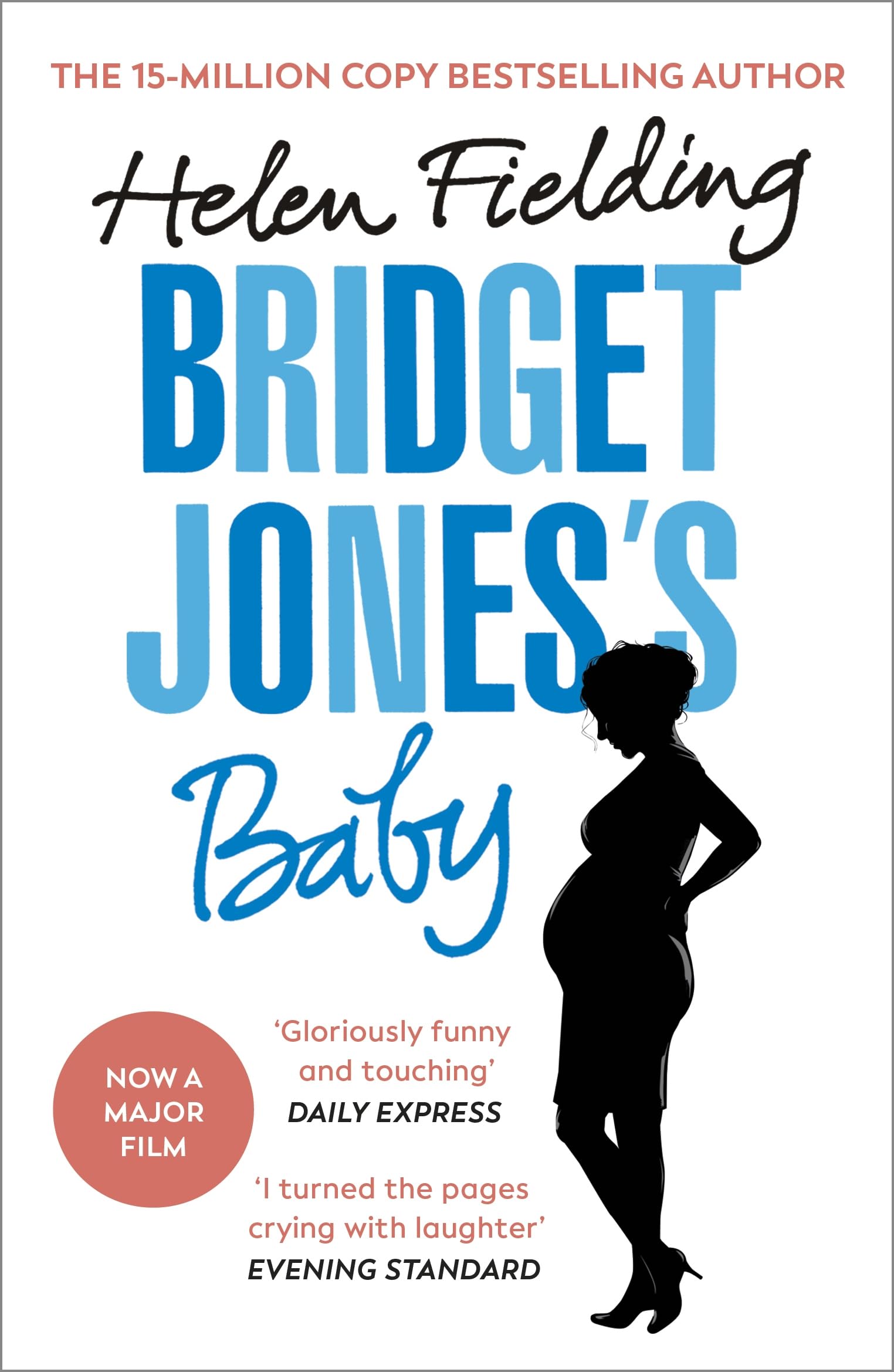 Libro: Bridget Jones' Baby: The irresistible Sunday Times bestseller, now a major film starring Renée Zellweger (Bridget Jones's Diary, 3)