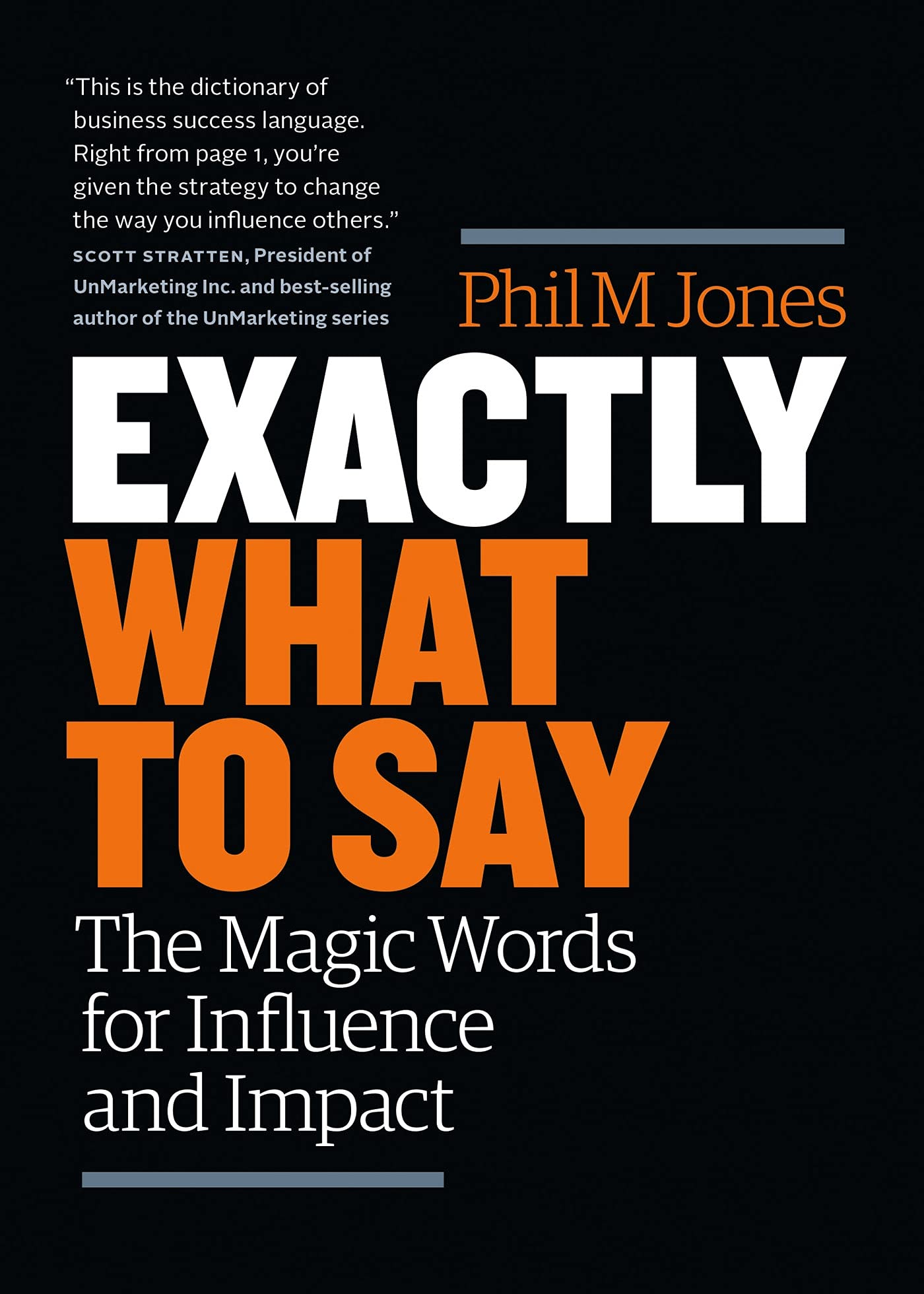 Libro: Exactly What to Say: The Magic Words for Influence and Impact