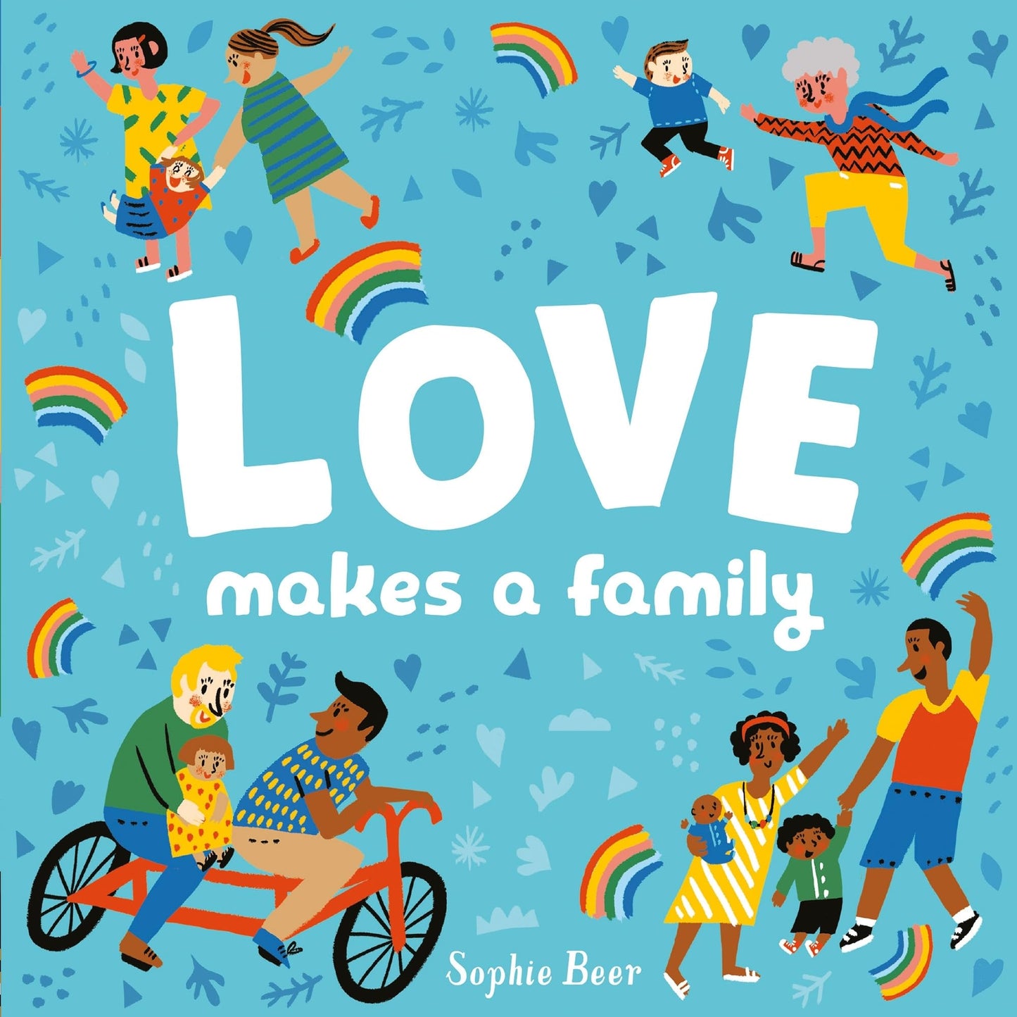 Libro: Love Makes a Family (It's Cool to be Kind)