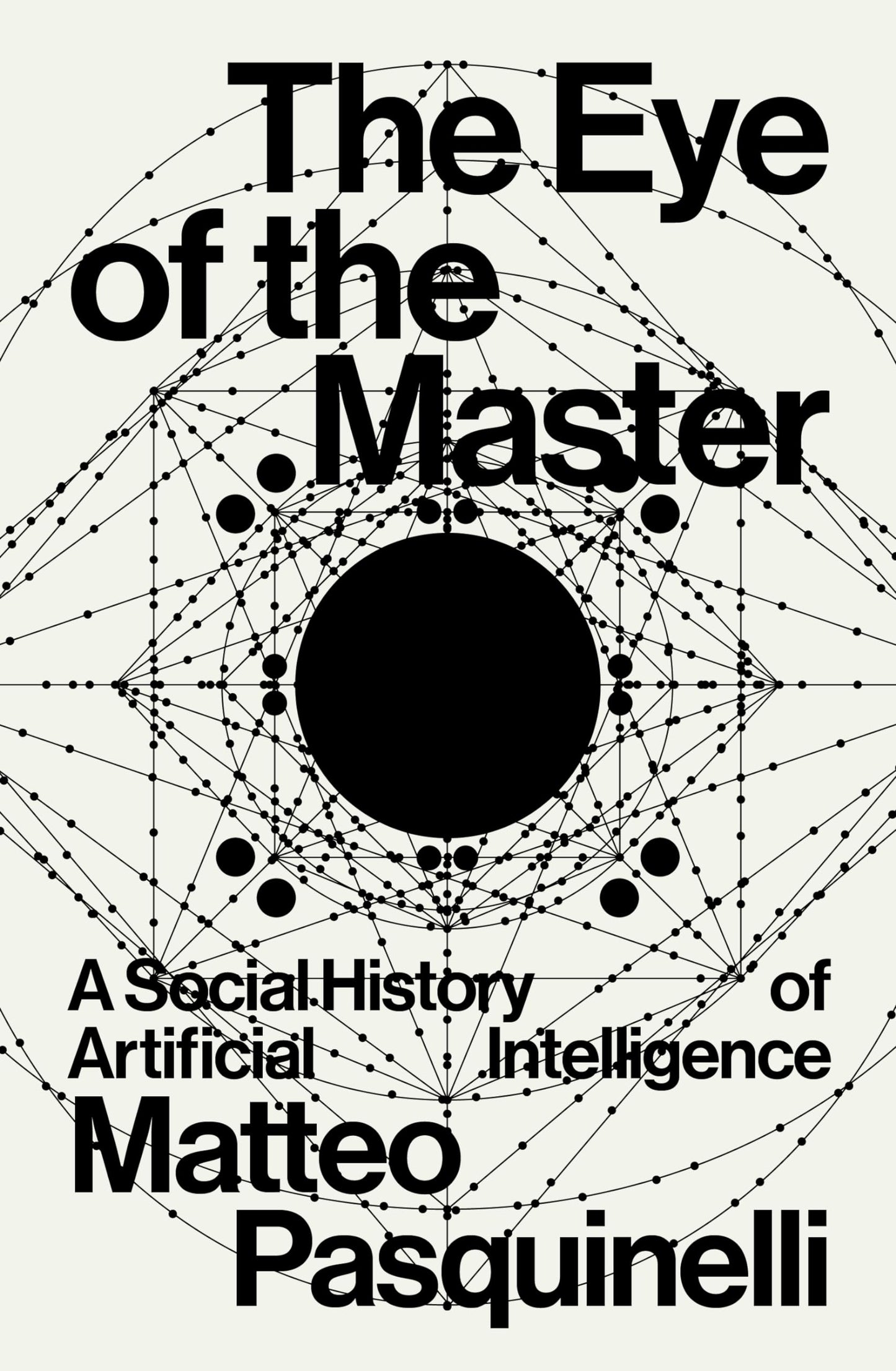 Libro: The Eye of the Master: A Social History of Artificial Intelligence