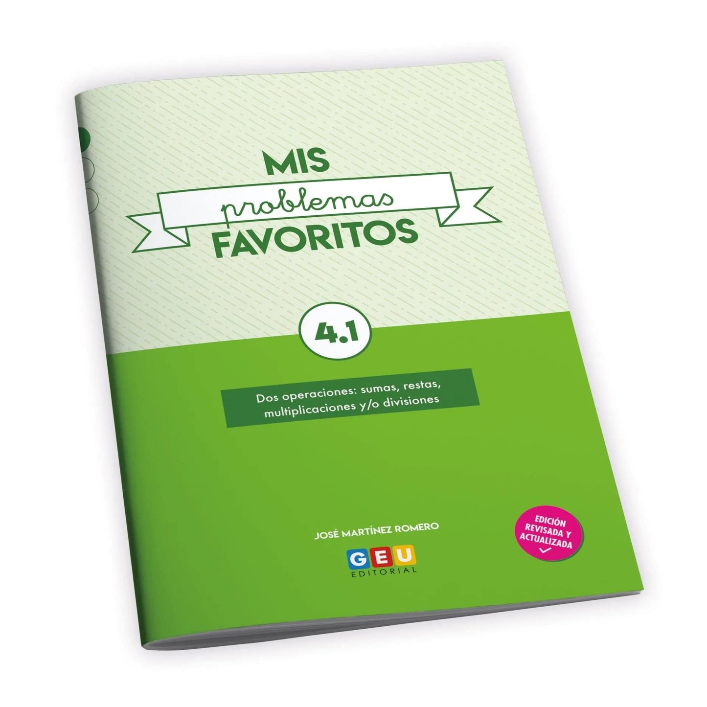 Mis Problemas favoritos repaso 4º Educación Primaria Cuadernillo 4.1: mejora la Resolución De Problemas | Editorial Geu
