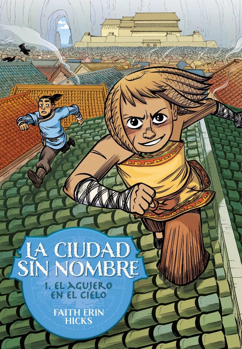 Libro: La Ciudad Sin Nombre 1. El agujero en el cielo